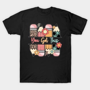 Groovy Motivational Testing Day Teacher Student You Got This T-Shirt